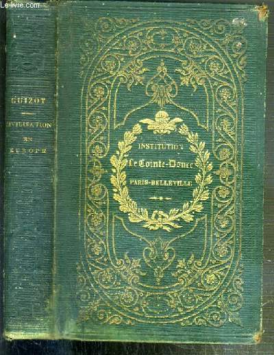 HISTOIRE DE LA CIVILISATION EN EUROPE DEPUIS LA CHUTE DE L'EMPIRE ROMAIN JUSQU'A LA REVOLUTION FRANCAISE - 7eme EDITION