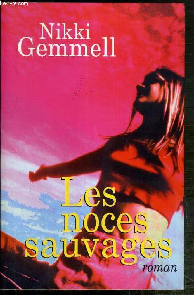 LES NOCES SAUVAGES