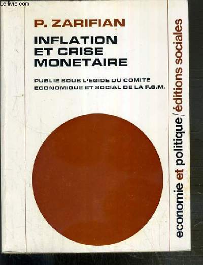 INFLATION ET CRISE MONETAIRE / COLLECTION ECONOMIE ET POLITIQUE