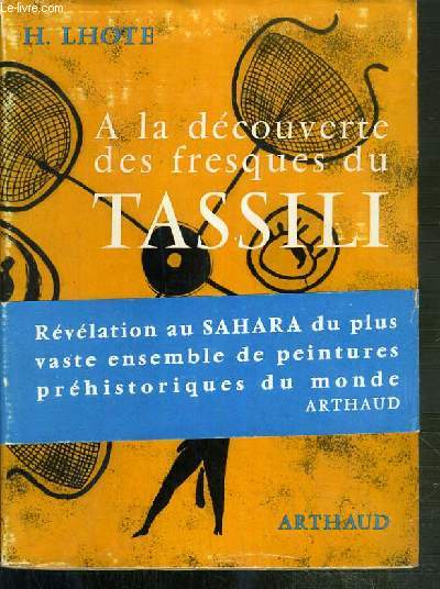 A LA DECOUVERTE DES FRESQUES DU TASSILI / COLLECTION SIGNES DES TEMPS III.