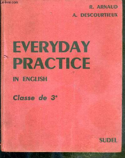 EVERYDAY PRACTICE IN ENGLISH - CLASSE DE 3e