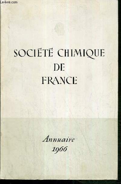 SOCIETE CHIMIQUE DE FRANCE - ANNUAIRE 1966