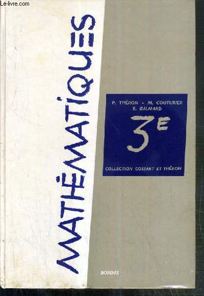 MATHEMATIQUES / COLLECTION DE MATHEMATIQUES - CLASSE DE 3e