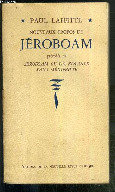 NOUVEAUX PROPOS DE JEROBOAM PRECEDES DE JEROBOAM OU LA FINANCE SANS MENINGITE
