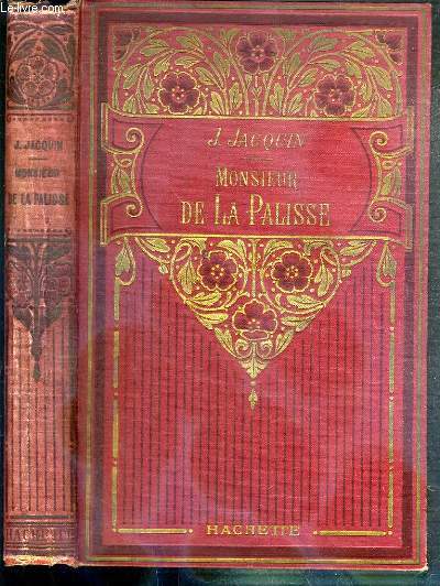 MONSIEUR DE LA PALISSE / BIBLIOTHEQUE DES ECOLES ET DES FAMILLES - 3eme EDITION