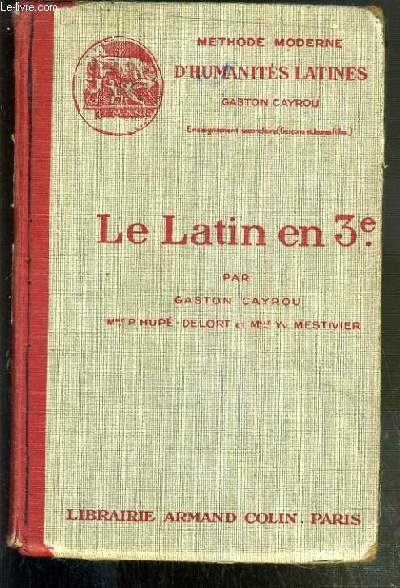 LE LATIN EN 3e - SALLUSTRE - VIRGILE - PETITE ANTHOLOGIE DE PROSE ET DE POESIE - CHOIX DE VERSIONS ET DE THEME / COLLECTION METHODE MODERNE D'HUMANITES LATINES - TEXTE EN LATIN ET NOTES EN FRANCAIS.