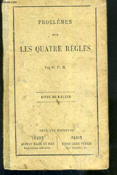 PROBLEMES SUR LES QUATRE REGLES - LIVRE DE L'ELEVE.