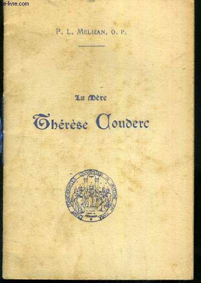 LA MERE THERESE COUDERC - EXTRAIT DE LA VIE SPIRITUELLE - JANVIER 1926