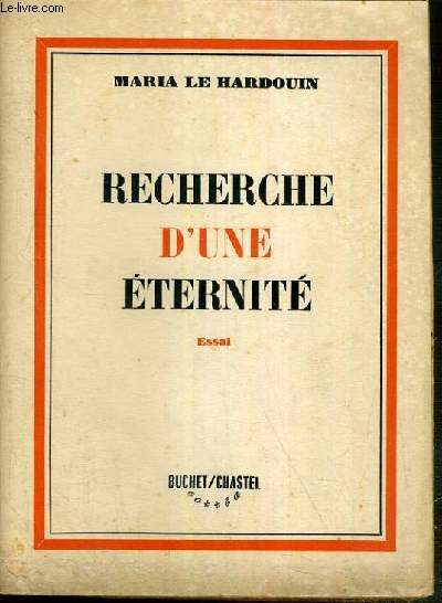 RECHERCHE D'UNE ETERNITE - ESSAI.