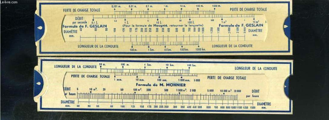 2 REGLETTES AMOVIBLES - SOCIETE ANONYME DES HAUTS FOURNEAUX ET FONDERIES DE PONT-A-MOUSSON - FORMULE DE M. MONNIER POUR LA CALCUL DES CONDUITES DE GAZ, FORMULE DE F. GESLAIN, FORMULE DE MOUGNIE - voir 3 photos disponibles