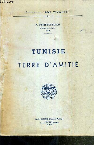 TUNISIE - TERRE D'AMITIE / COLLECTION 