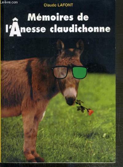 MEMOIRES DE L'ANESSE CLAUDICHONNE