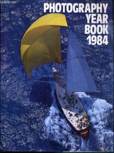 PHOTOGRAPHY YEAR BOOK 1984 - TEXTE EXCLUSIVEMENT EN ANGLAIS