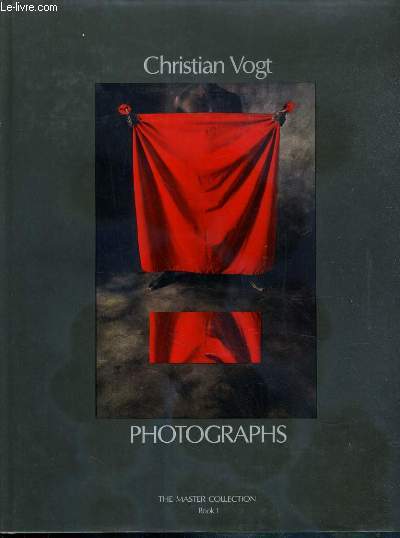 PHOTOGRAPHS - THE MASTER COLLECTION - BOOK I - TEXTE EN ANGLAIS, FRANCAIS et ALLEMAND.