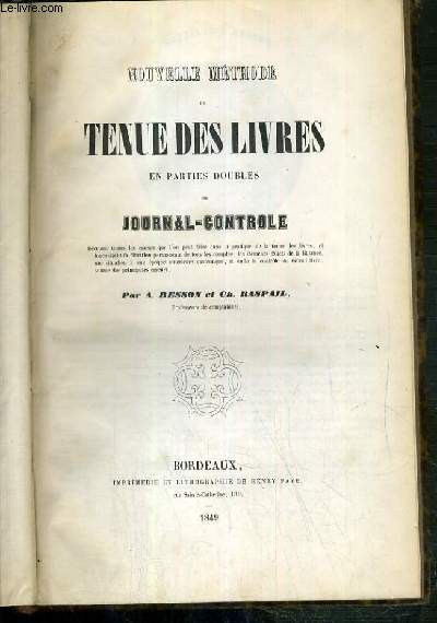 NOUVELLE METHODE DE TENUE DES LIVRES EN PARTIES DOUBLES OU JOURNAL-CONTROLE decelant toute les erreurs que l'on peut faire dans la pratique de la tenue des livres...