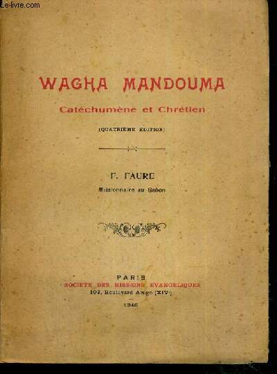 WAGHA MANDOUMA - CATECHUMENE ET CHRETIEN - 4eme EDITION