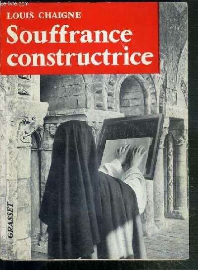 LA SOUFFRANCE CONSTRUCTRICE