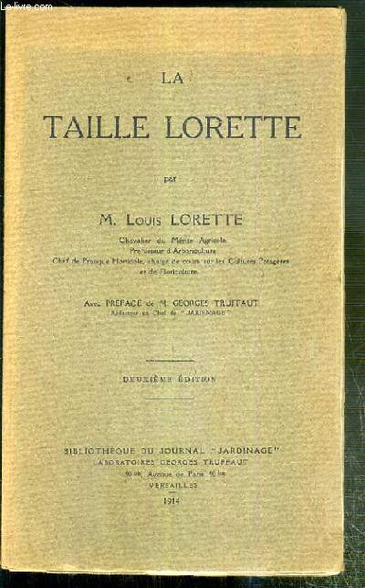 LA TAILLE LORETTE - 2eme EDITION.