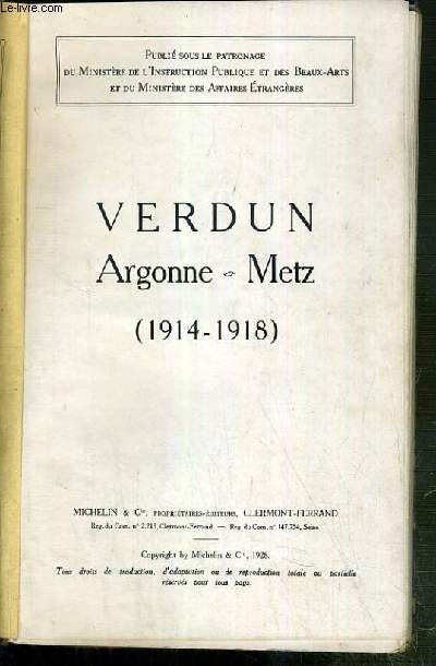 VERDUN ARGONNE-METZ (1914-1918) / GUIDE ILLUSTRES MICHELIN DES CHAMPS DE BATAILLE.
