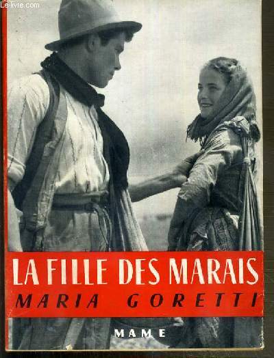 LA FILLE DES MARAIS CIELE SULLA PALUDE - D'APRES LE FILM D'AUGUSTO GENINA / COLLECTION LE LIVRE-FILM.