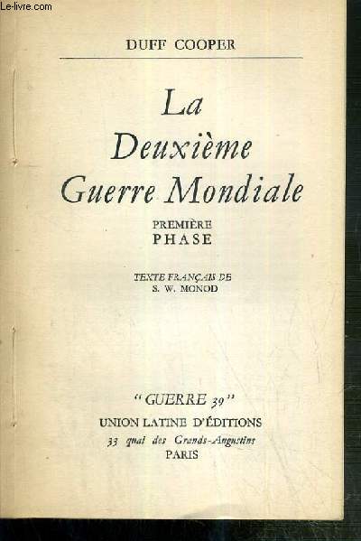 LA DEUXIEME GUERRE MONDIALE - PREMIERE PHASE / COLLECTION GUERRE 39 - VOLUME 2