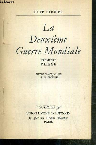LA DEUXIEME GUERRE MONDIALE - PREMIERE PHASE / COLLECTION GUERRE 39 - VOLUME 2