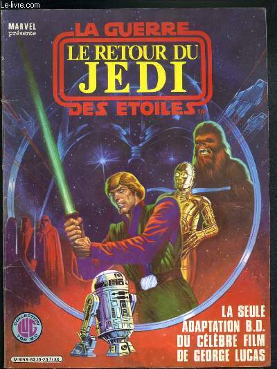 LA GUERRE DES ETOILES - LE RETOUR DU JEDI - LA SEULE ADAPTATION B.D. DU CELEBRE FILM DE GEORGE LUCAS