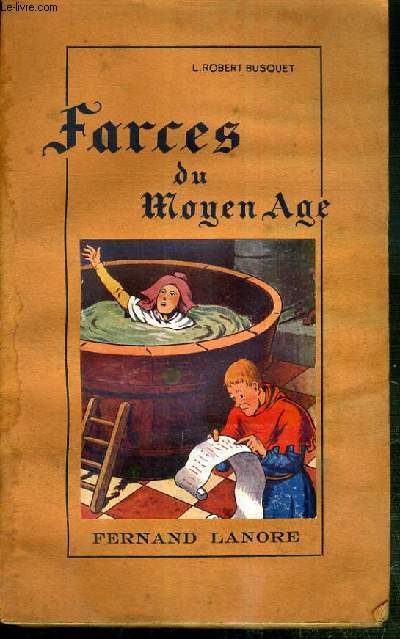 FARCES DU MOYEN AGE