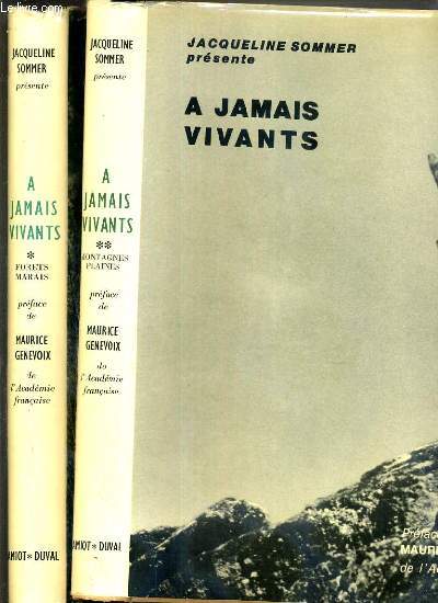 A JAMAIS VIVANTS - 2 TOMES - 1 + 2 / - 1. LA FORET, LE MARAIS - 2. MONTAGNES, PLAINES.