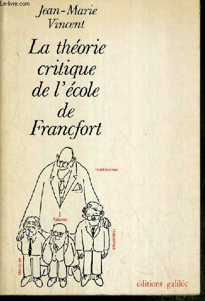 LA THEORIE CRITIQUE DE L'ECOLE DE FRANCFORT