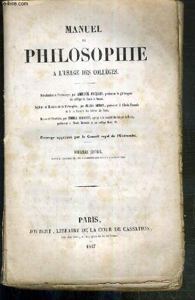 MANUEL DE PHILOSOPHIE A L'USAGE DES COLLEGES - 2eme EDITION - les dernieres pages de l'ouvrage sont absentes (environs 20 pages) - VENDU EN ETAT.