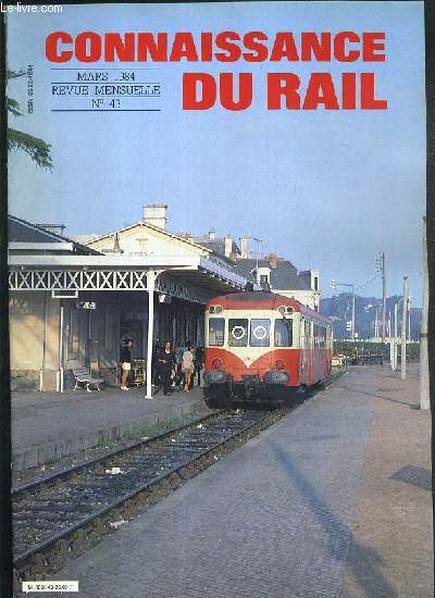 CONNAISSANCE DU RAIL - MARS 1984 - N43 - LES DEBUTS DU 50 Hz EN FRANCE