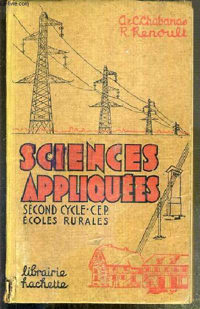 SCIENCES APLLIQUEES - PROGRAMMES DU 16 AOUT 1941 - DEUXIEME CYCLE CERTIFICAT D'ETUDES - ECOLES RURALES