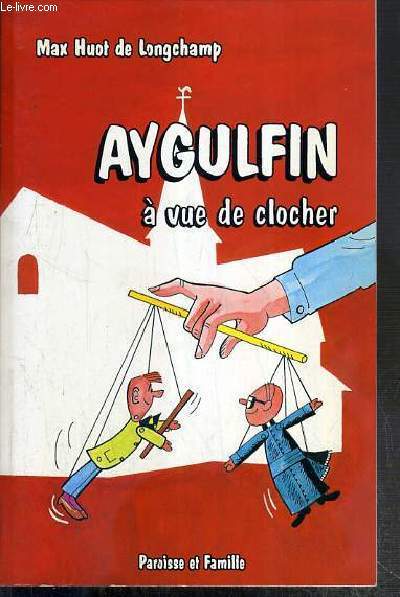 AYGULFIN A VUE DE CLOCHER