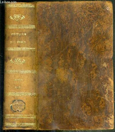 DECRETA CANONES, CENSURAE ET PRAECEPTA - CONGREGATIONUM GENERALIUM SOCIETATIS JESU CUM FORMULIS, ET QUORUMDAM OFFICIORUM REGULIS - 2 TOMES EN 1 VOLUME - 1 + 2 / T.1 COMPLECTENS DECRETA I. AD VI + T.2 VII AD XXI CONGR. INCL - TEXTE EXCLUSIVEMENT EN LATIN