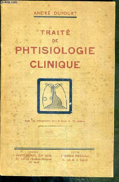 TRAITE DE PHTISIOLOGIE CLINIQUE - 2eme EDITION.