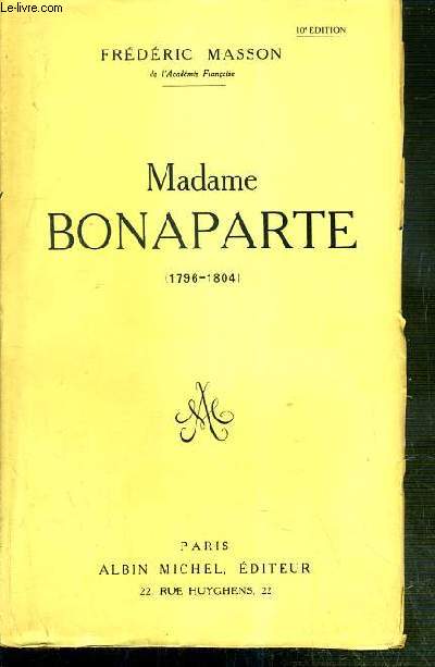 MADAME BONAPARTE (1796-1804)