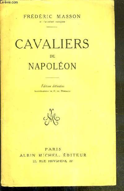 CAVALIERS DE NAPOLEON - EDITION DEFINITIVE