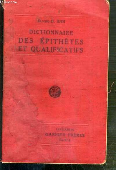 DICTIONNAIRE DES EPITHETES ET QUALIFICATIFS