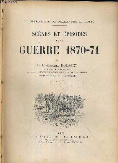 SCENES ET EPISODES DE LA GUERRE 1870-71