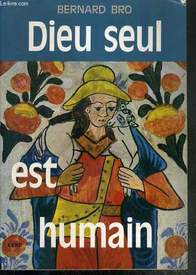 DIEU SEUL EST HUMAIN / COLLECTION EPIPHANIE.