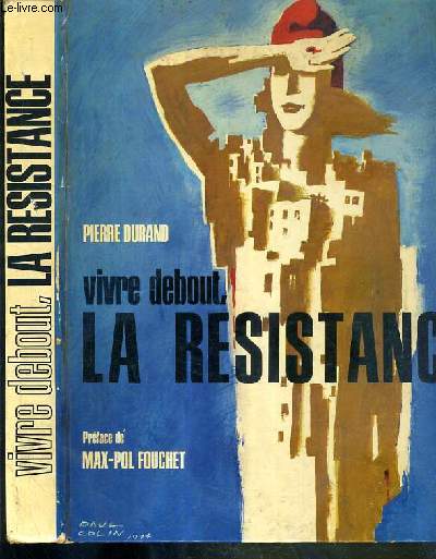 VIVRE DEBOUT, LA RESISTANCE + 1 disque vinyle 45 Tours INCLUS.