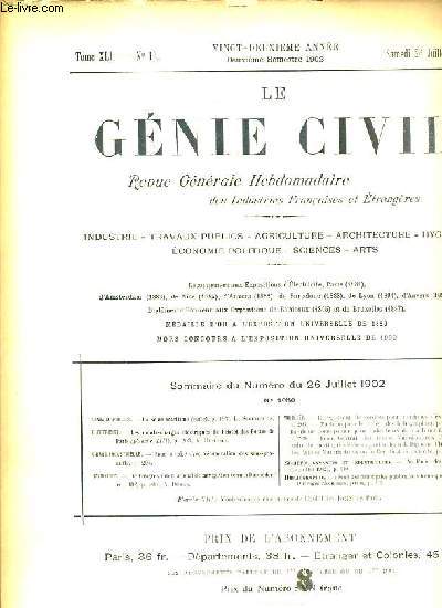 LE GENIE CIVIL - TOME XLI - N13 - SAMEDI 26 JUILLET 1902 - VINGT-DEUXIEME ANNEE - 2eme SEMESTRE 1902 - REVUE GENERAL HEBDOMADAIRE DES INDUSTRIES FRANCAISES ET ETRANGERES - INDUSTRIE - TRAVAUX PUBLICS - AGRICULTURE - ARCHITECTURE - HYGIENE - ECONOMIE...