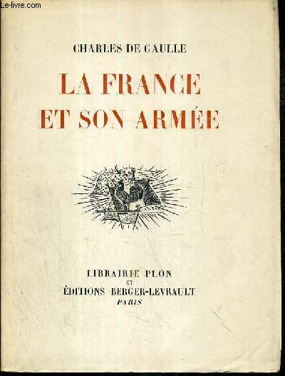 LA FRANCE ET SON ARMEE