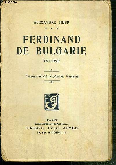 FERDINAND DE BULGARIE INTIME