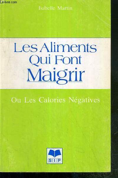 LES ALIMENTS QUI FONT MAIGRIR OU LES CALORIES NEGATIVES