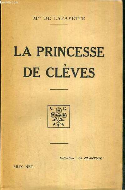 LA PRINCESSE DE CLEVES / COLLECTION LA GLANEUSE