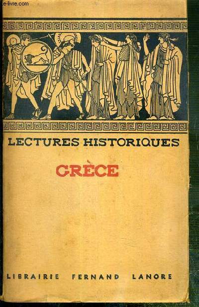 LECTURES HISTORIQUES - GRECE