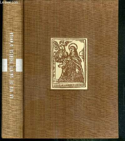 LA VIE DE SAINTE THERESE D'AVILA - LA DAME ERRANTE DE DIEU