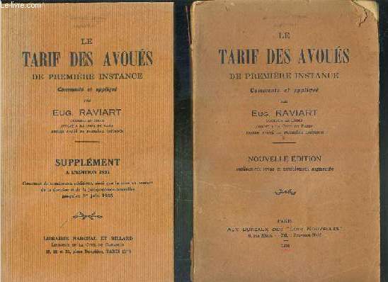 LE TARIF DES AVOUES DE PREMIERE INSTANCE + SUPPLEMENT A L'EDITION 1931